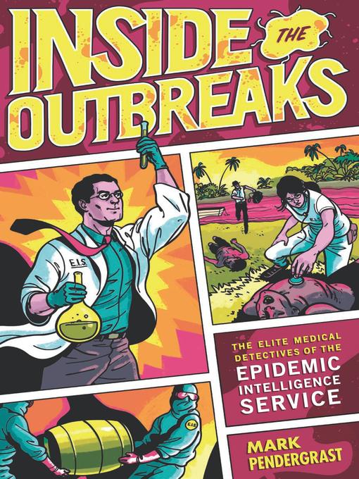 Title details for Inside the Outbreaks by Mark Pendergrast - Available